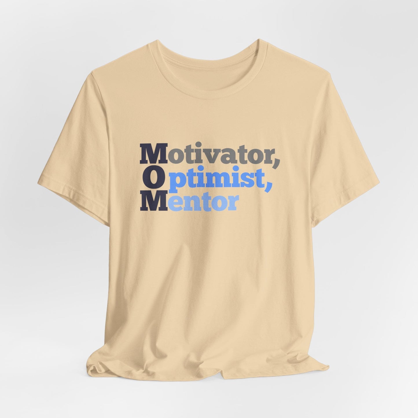 Motivator, Optimist, Mentor Tee shirt for MOM_Soft Cream